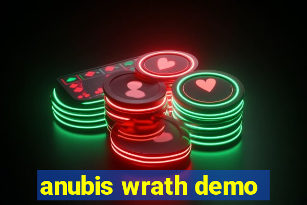 anubis wrath demo
